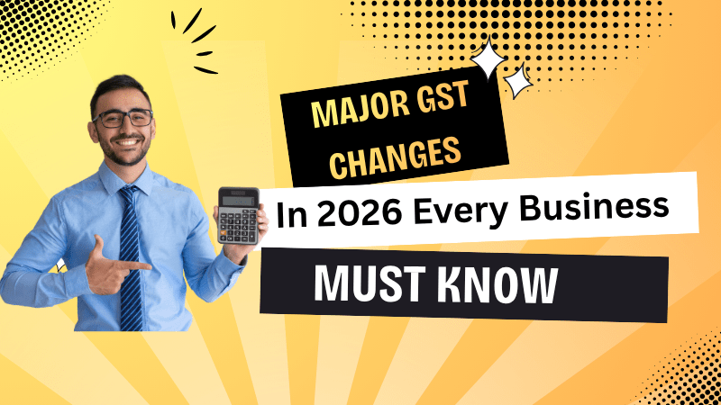 GST Changes in 2026