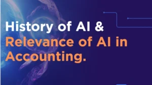 History of AI & Relevance of AI in Accounting